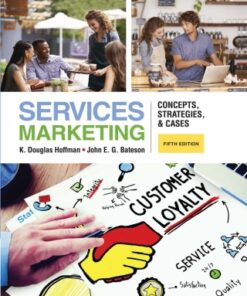 Services Marketing: Concepts, Strategies, & Cases 5th Edition - Original PDF