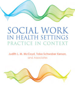 Social Work in Health Settings: Practice in Context 4th Edition - Original PDF