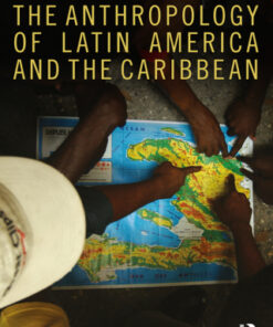 The Anthropology of Latin America and the Caribbean 2nd Edition - Original PDF