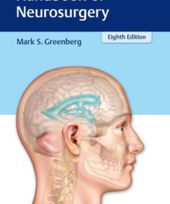 Handbook of Neurosurgery 8th Edition by Mark S. Greenberg - Original PDF