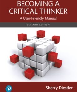 Becoming a Critical Thinker: A User-Friendly Manual 7th Edition - Original PDF