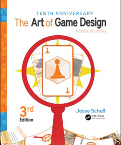 The Art of Game Design: A Book of Lenses 3rd Edition - Original PDF