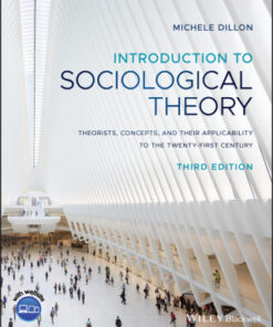 Introduction to Sociological Theory: Theorists, Concepts, and their Applicability to the Twenty-First Century 3rd Edition - Original PDF