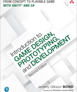 Introduction to Game Design, Prototyping, and Development: From Concept to Playable Game with Unity and C# 2nd Edition - Original PDF