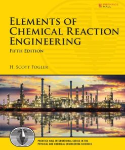 Elements of Chemical Reaction Engineering 5th Edition - Original PDF