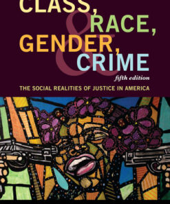 Class, Race, Gender, and Crime: The Social Realities of Justice in America 5th Edition - Original PDF