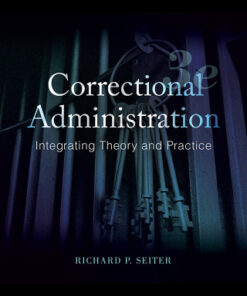 Correctional Administration: Integrating Theory and Practice 3rd Edition - Original PDF