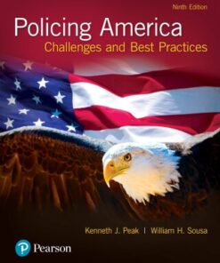 Policing America: Challenges and Best Practices 9th Edition - Original PDF