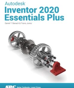 Autodesk Inventor 2020 Essentials Plus 6th Edition - Original PDF
