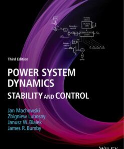 Power System Dynamics: Stability and Control 3rd Edition - Original PDF