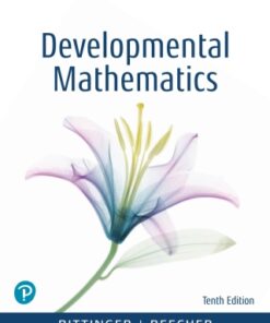 Developmental Mathematics: College Mathematics and Introductory Algebra 10th Edition - Original PDF