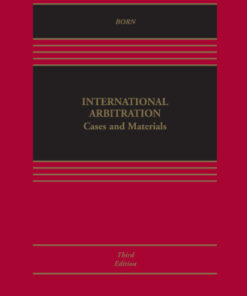 International Arbitration: Cases and Materials 3rd Edition - Original PDF