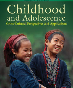 Childhood and Adolescence: Cross-Cultural Perspectives and Applications 2nd Edition - Original PDF