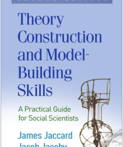 Theory Construction and Model-Building Skills, A Practical Guide for Social Scientists 2nd Edition - Original PDF