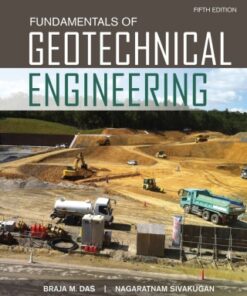 Fundamentals of Geotechnical Engineering 5th Edition - Original PDF