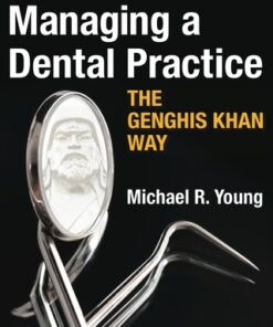 Managing a Dental Practice the Genghis Khan Way 2nd Edition - Original PDF