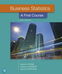 Business Statistics: A First Course 8th Edition - Original PDF