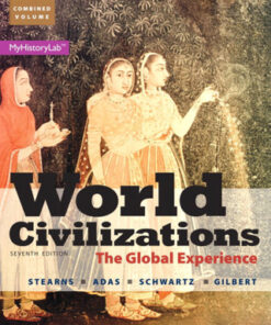 World Civilizations: The Global Experience, Combined Volume 7th Edition - Original PDF