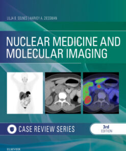 Nuclear Medicine and Molecular Imaging: Case Review Series 3rd Edition - Original PDF