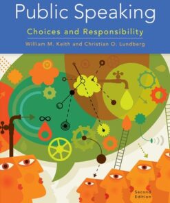 Public Speaking: Choices and Responsibility 2nd Edition - Original PDF