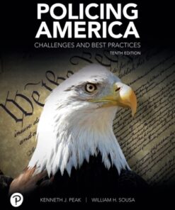 Policing America: Challenges and Best Practices 10th Edition - Original PDF