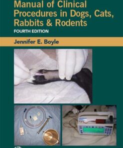 Crow and Walshaw's Manual of Clinical Procedures in Dogs, Cats, Rabbits and Rodents 4th Edition - Original PDF