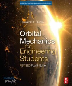 Orbital Mechanics for Engineering Students: Revised Reprint 4th Edition - Original PDF