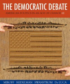 The Democratic Debate: American Politics in an Age of Change 6th Edition - Original PDF
