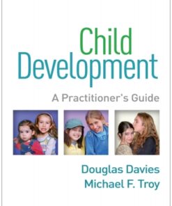 Child Development, A Practitioner's Guide 4th Edition - Original PDF