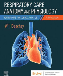 Respiratory Care Anatomy and Physiology, Foundations for Clinical Practice 5th Edition - Original PDF