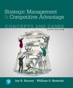 Strategic Management and Competitive Advantage: Concepts and Cases 6th Edition - Original PDF