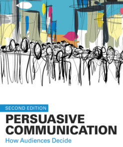 Persuasive Communication: How Audiences Decide 2nd Edition - Original PDF