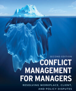 Conflict Management for Managers: Resolving Workplace, Client, and Policy Disputes 2nd Edition - Original PDF