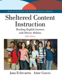 Sheltered Content Instruction: Teaching English Learners with Diverse Abilities 5th Edition - Original PDF