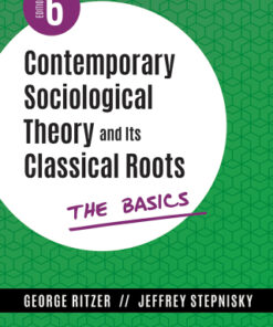 Contemporary Sociological Theory and Its Classical Roots: The Basics 6th Edition - Original PDF