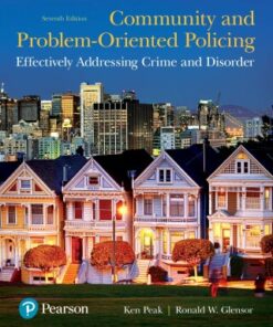 Community and Problem-Oriented Policing: Effectively Addressing Crime and Disorder 7th Edition - Original PDF