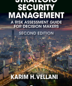 Strategic Security Management: A Risk Assessment Guide for Decision Makers 2nd Edition - Original PDF