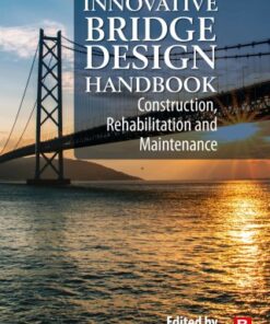 Innovative Bridge Design Handbook: Construction, Rehabilitation and Maintenance 2nd Edition - Original PDF