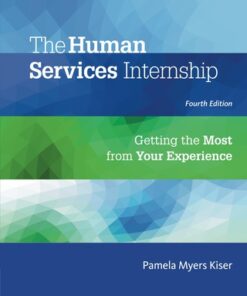 The Human Services Internship: Getting the Most from Your Experience 4th Edition - Original PDF