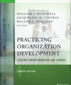 Practicing Organization Development: Leading Transformation and Change 4th Edition - Original PDF