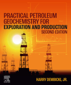 Practical Petroleum Geochemistry for Exploration and Production 2nd Edition - Original PDF
