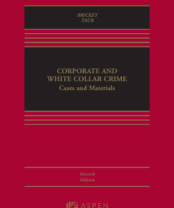 Corporate and White Collar Crime: Cases and Materials 7th Edition - Original PDF