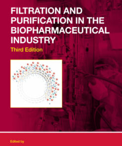 Filtration and Purification in the Biopharmaceutical Industry 3rd Edition - Original PDF