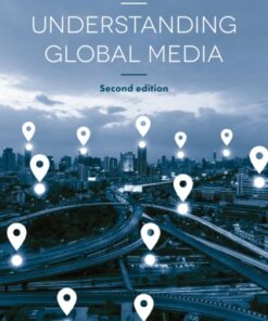 Understanding Global Media 2nd Edition by Terry Flew - Original PDF