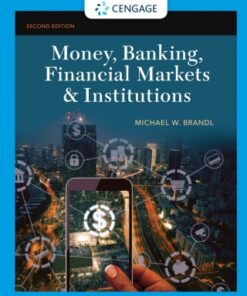 Money, Banking, Financial Markets & Institutions 2nd Edition - Original PDF