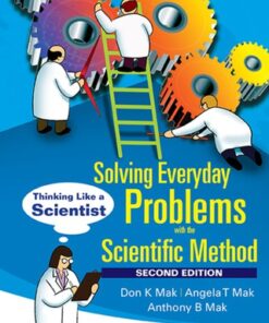 Solving Everyday Problems With The Scientific Method: Thinking Like A Scientist, Thinking Like a Scientist 2nd Edition - Original PDF