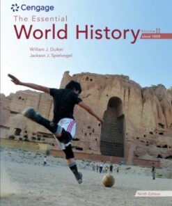 The Essential World History, Volume II: Since 1500 9th Edition - Original PDF