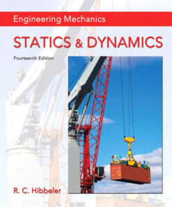 Engineering Mechanics: Statics & Dynamics 14th Edition - Original PDF
