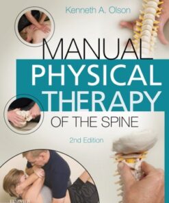 Manual Physical Therapy of the Spine 2nd Edition by Kenneth Olson - Original PDF