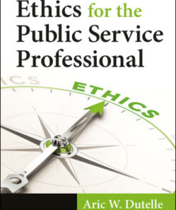 Ethics for the Public Service Professional 2nd Edition - Original PDF